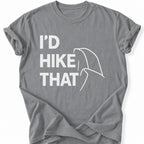 Printify T-Shirt Grey / S Hike That T-Shirt