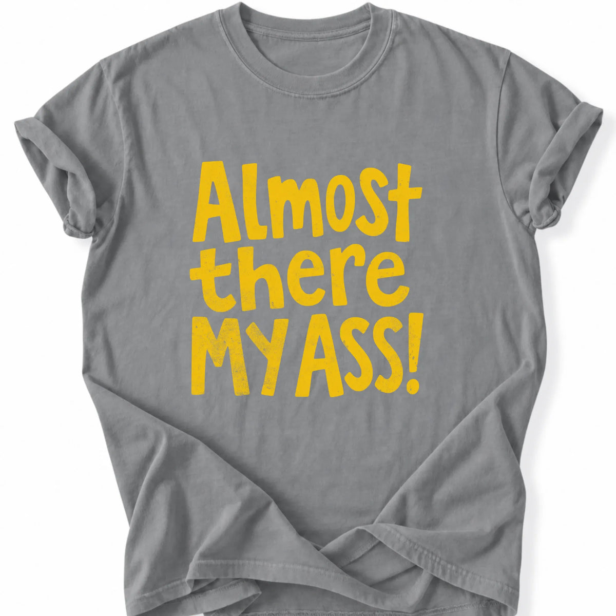 Printify T-Shirt Grey / S Peaks Peckers Bigfoot - Almost there my ass