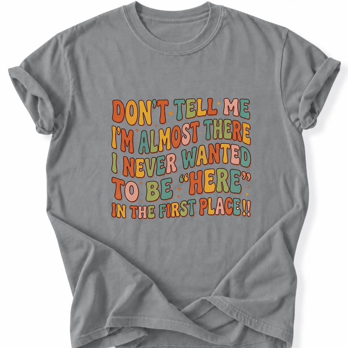 Printify T-Shirt Grey / S Peaks Peckers Bigfoot - Don't want to be here