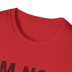 Printify T-Shirt I'm Not Lost