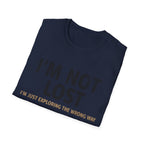 Printify T-Shirt I'm Not Lost