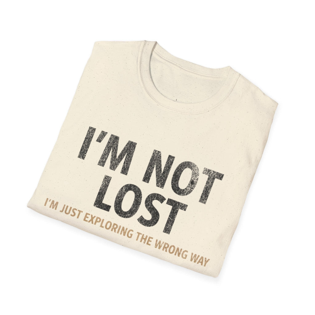 Printify T-Shirt I'm Not Lost