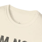 Printify T-Shirt I'm Not Lost