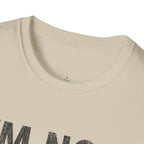 Printify T-Shirt I'm Not Lost