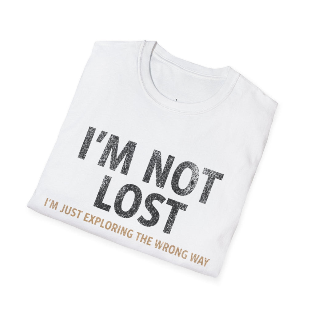 Printify T-Shirt I'm Not Lost