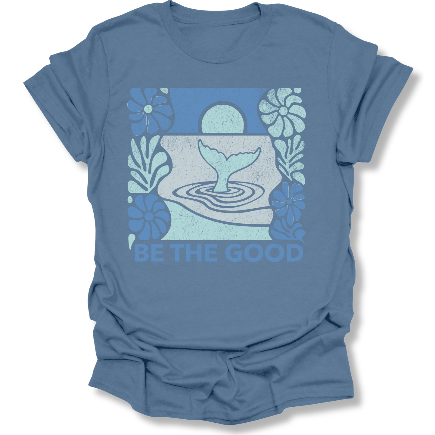 Printify T-Shirt Indigo Blue / S Be The Good