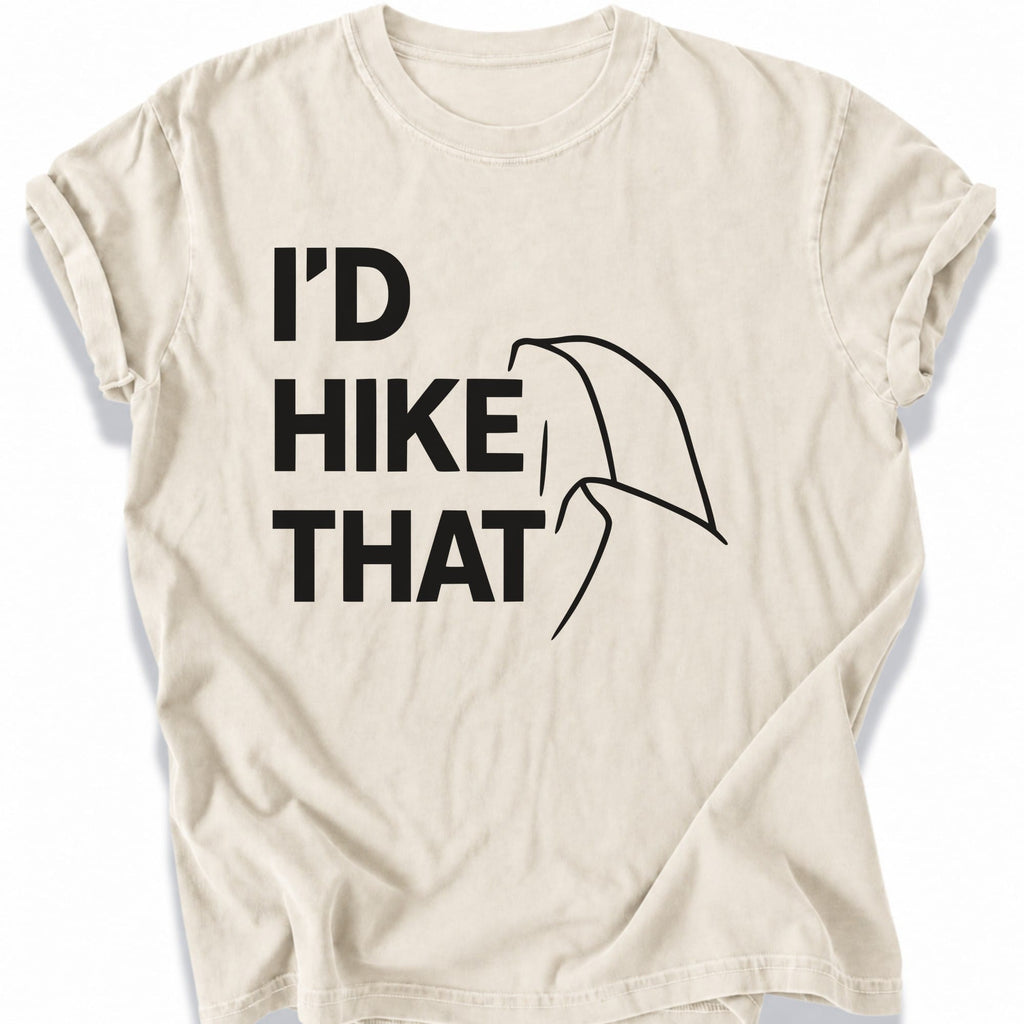 Printify T-Shirt Ivory / S I'd Hike That T-Shirt