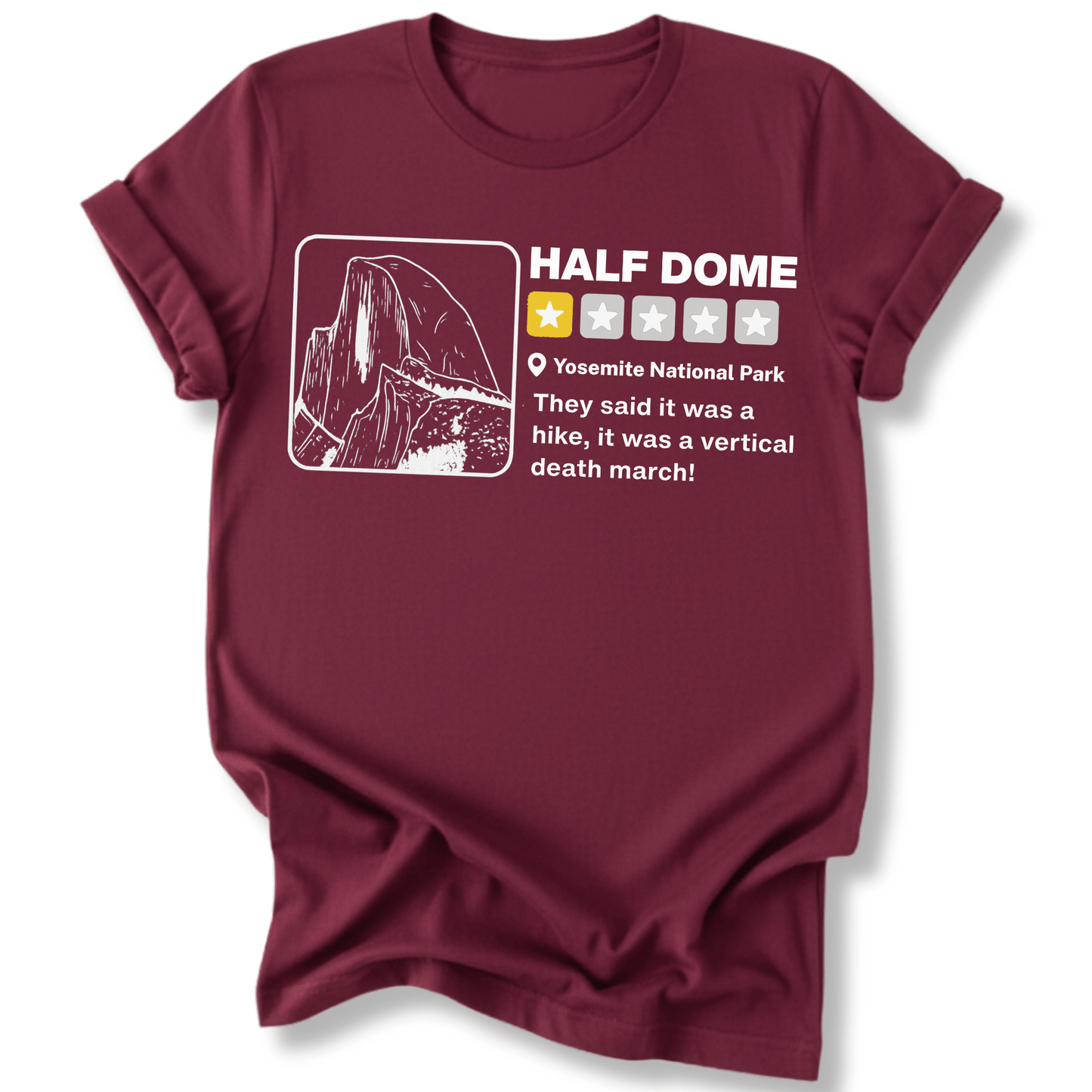Printify T-Shirt Maroon / S Half Dome Yelp Review