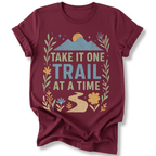 Printify T-Shirt Maroon / S One trail at a time