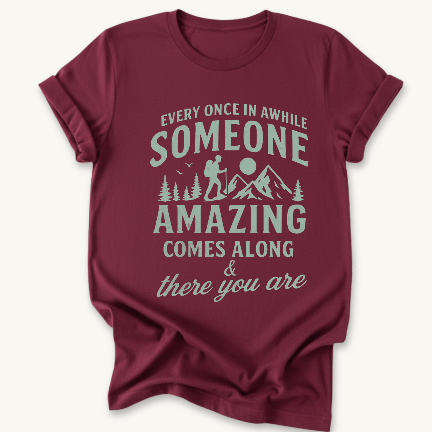 Printify T-Shirt Maroon / S You're Amazing