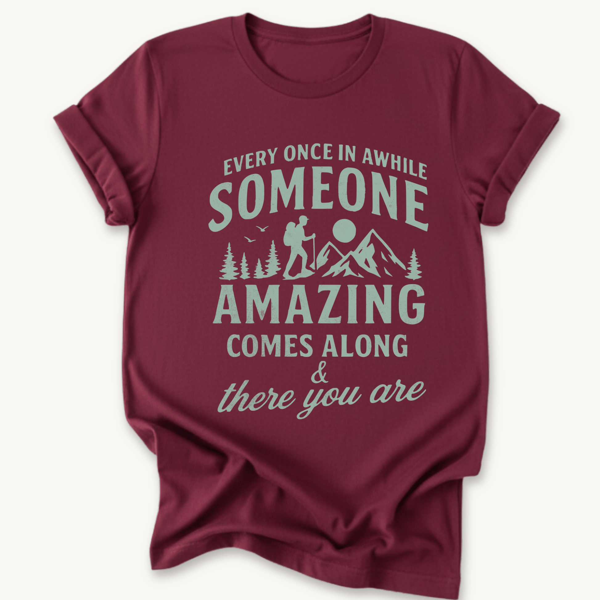 Printify T-Shirt Maroon / S You're Amazing