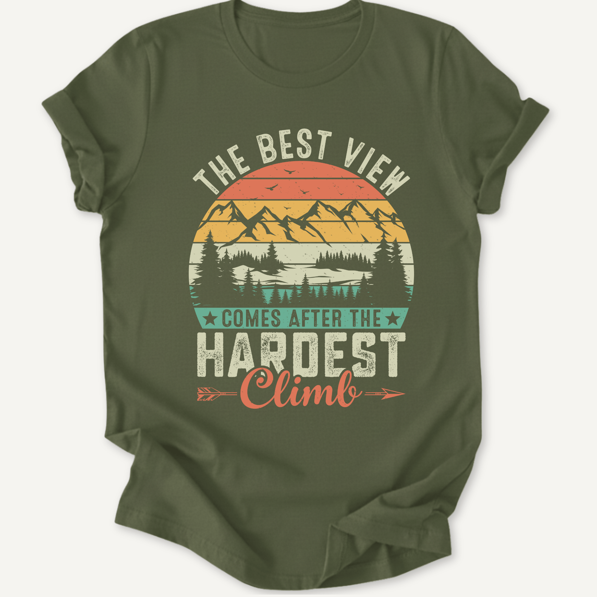 Printify T-Shirt Military Green / S Best Views after hardest climb