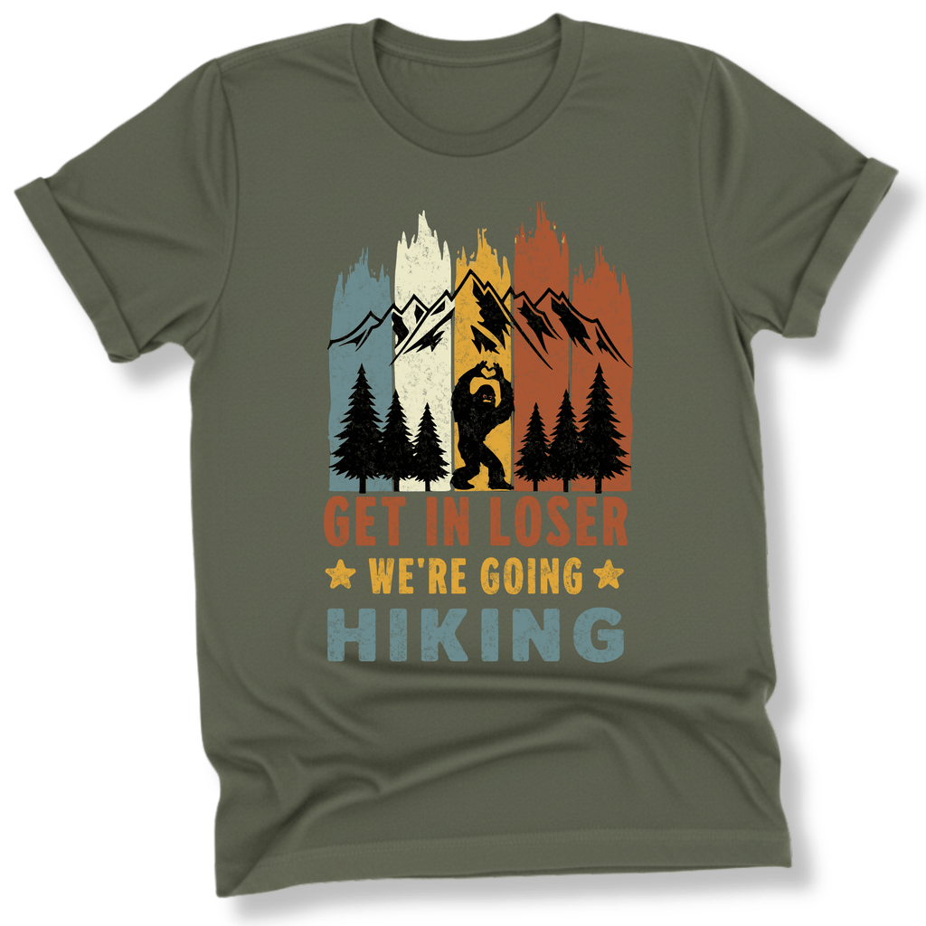 Printify T-Shirt Military Green / S Get in loser!