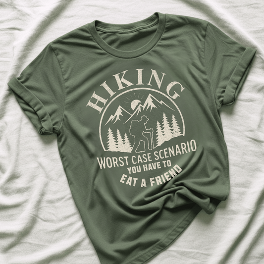 Printify T-Shirt Military Green / S Hiking Worst Case Scenario T-Shirt