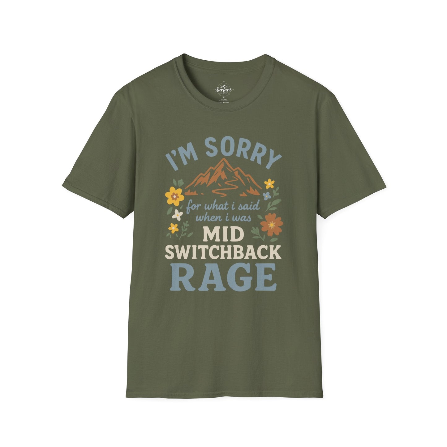 Printify T-Shirt Military Green / S I'm Sorry for what I said