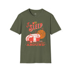 Printify T-Shirt Military Green / S I sleep around