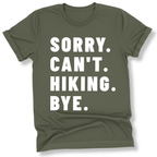 Printify T-Shirt Military Green / S Sorry Can't Hiking