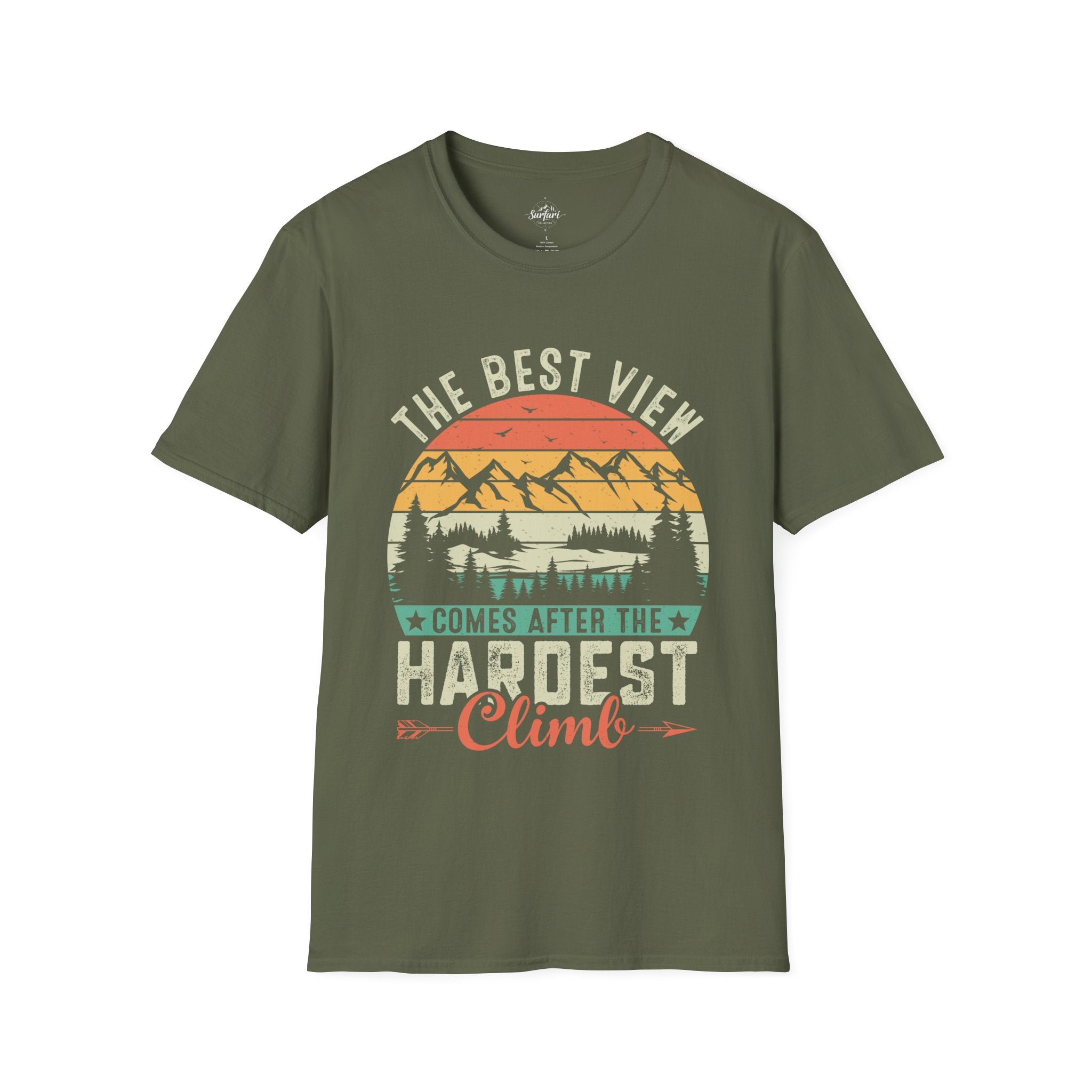 Printify T-Shirt Military Green / S The best views come after the hardest climb