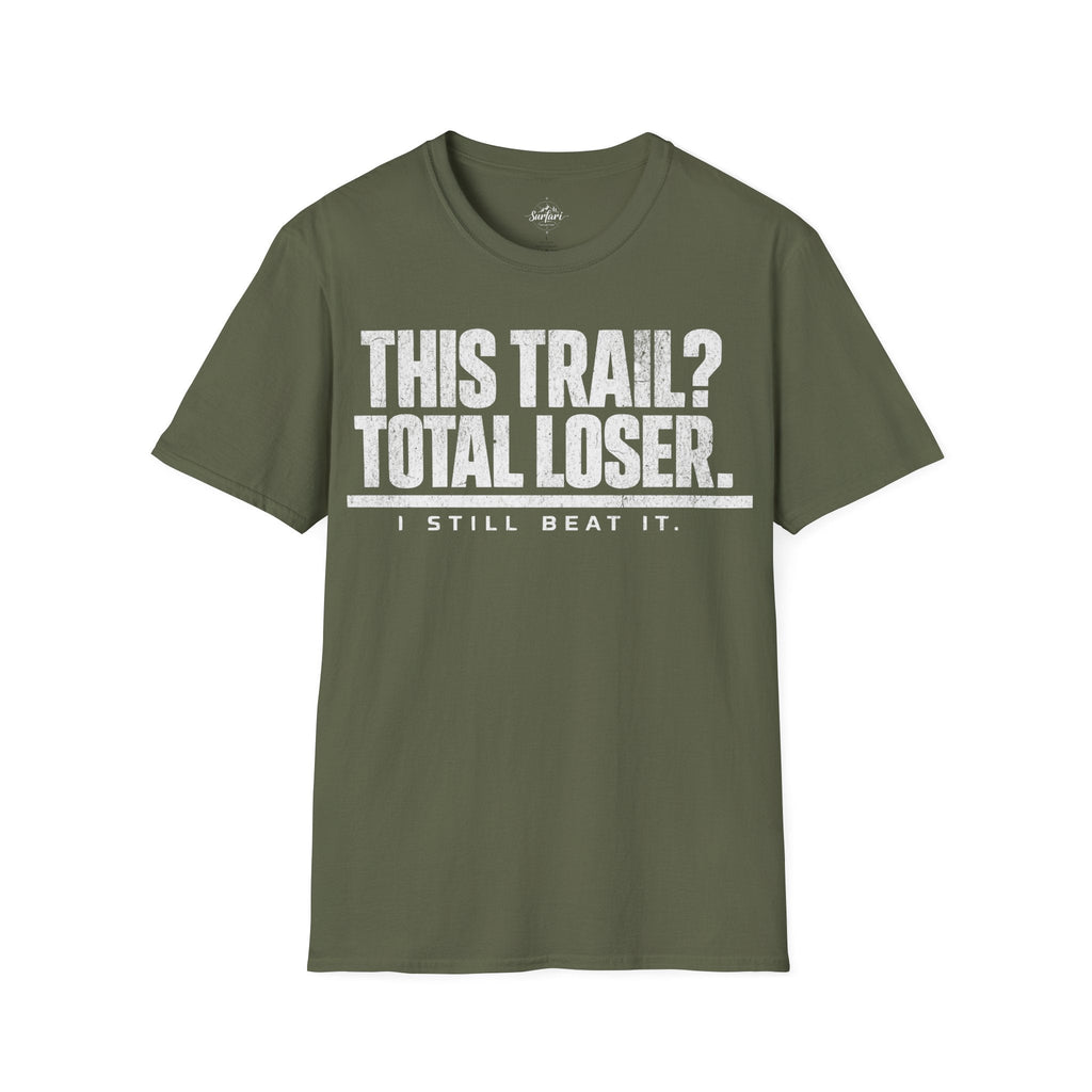 Printify T-Shirt Military Green / S Trump Hikes -  This Trail?  Loser!