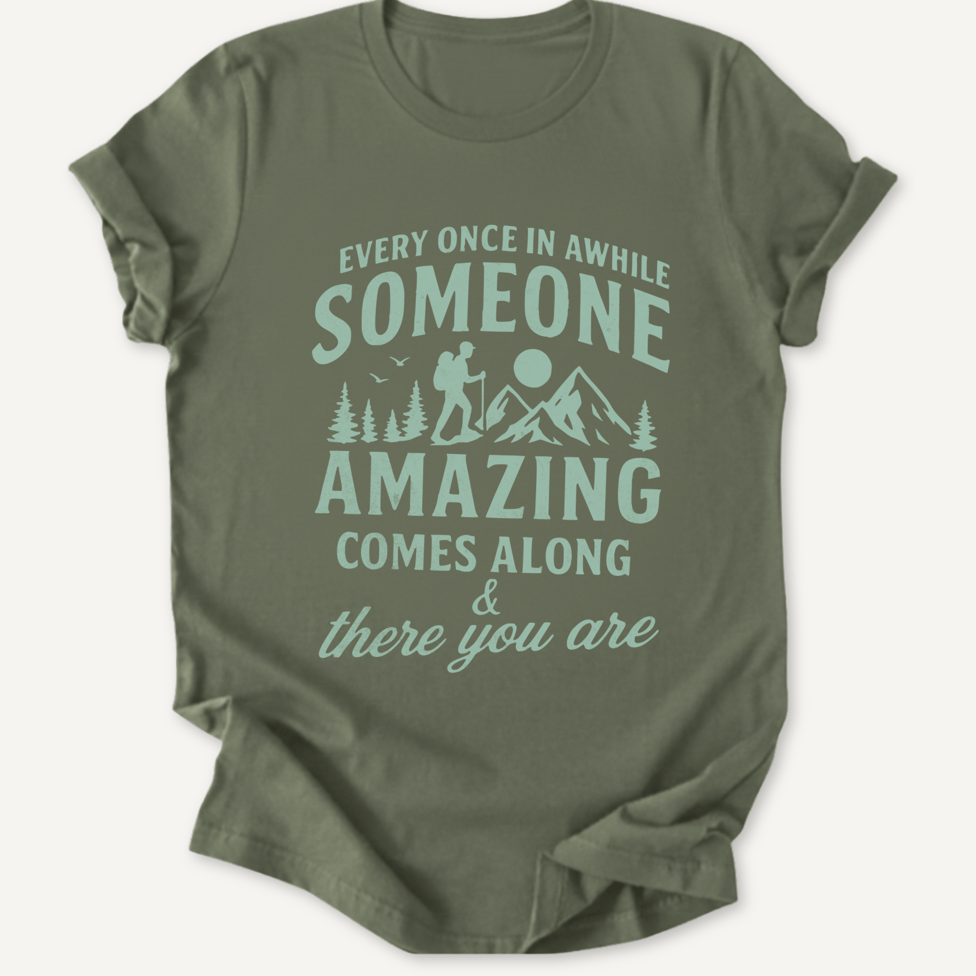 Printify T-Shirt Military Green / S You're Amazing