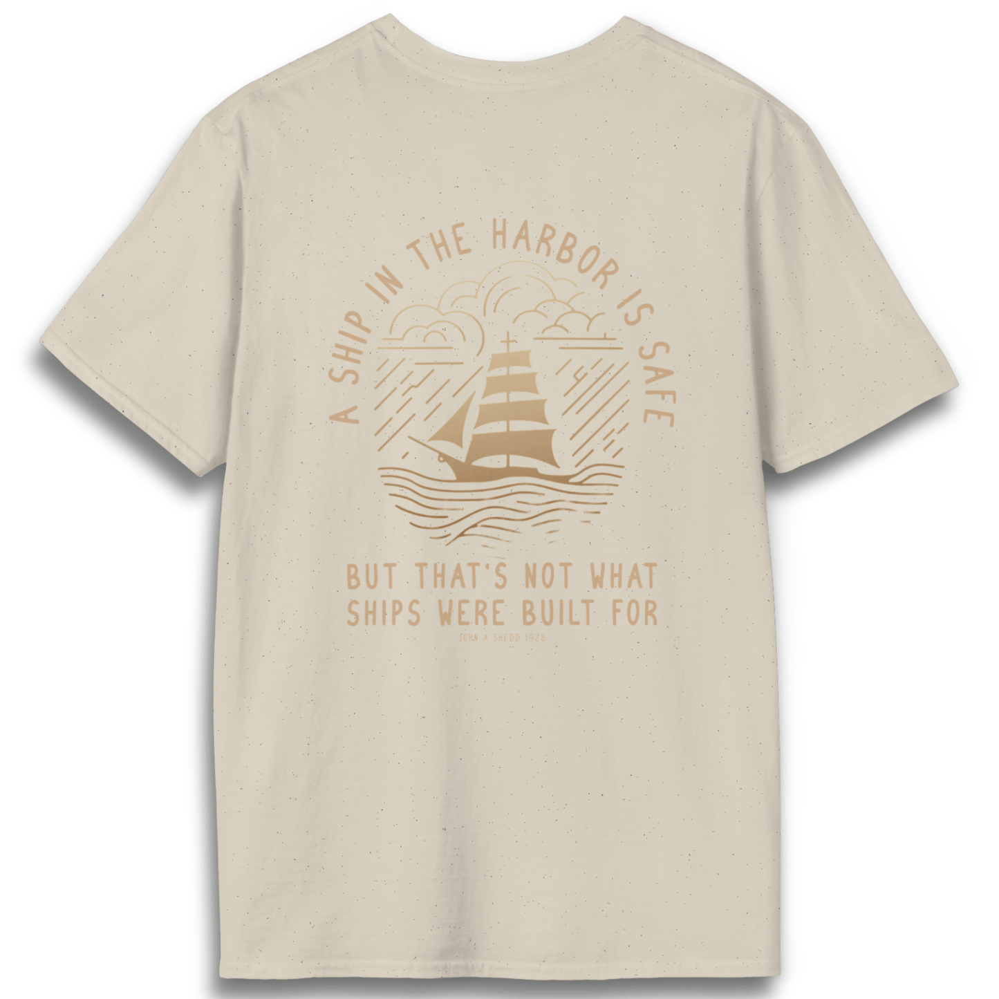 Printify T-Shirt Natural / S A Ship in the Harbor Is Safe - Back Design