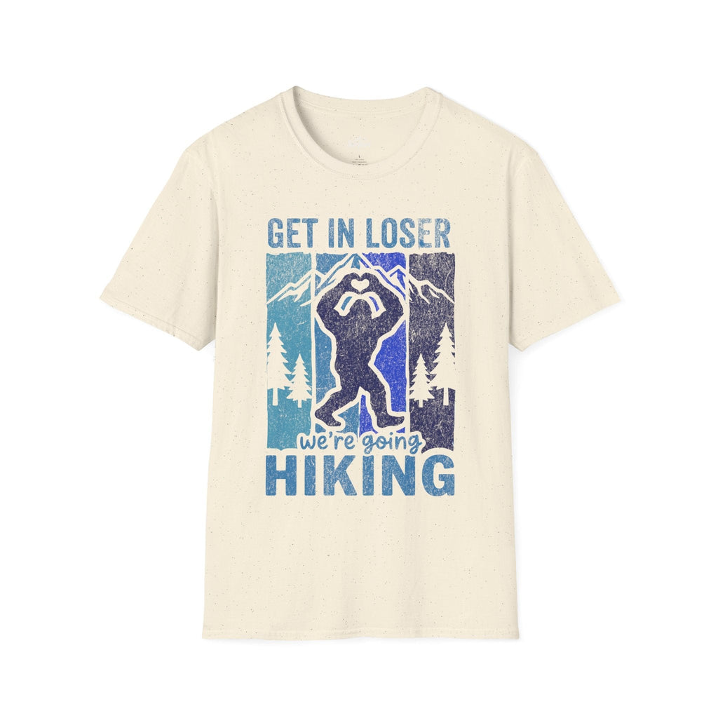 Printify T-Shirt Natural / S Get in loser we're going hiking