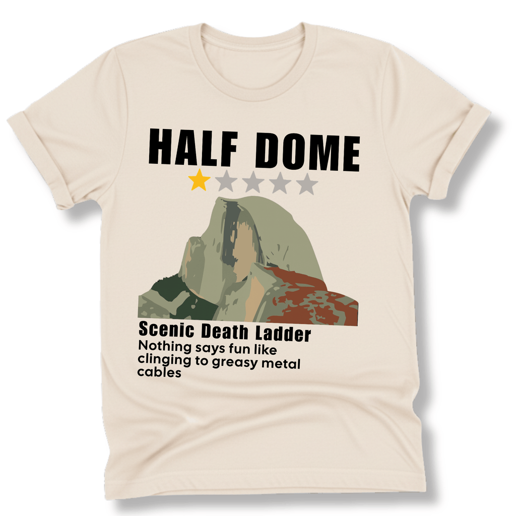 Printify T-Shirt Natural / S Half Dome Scenic Death Ladder