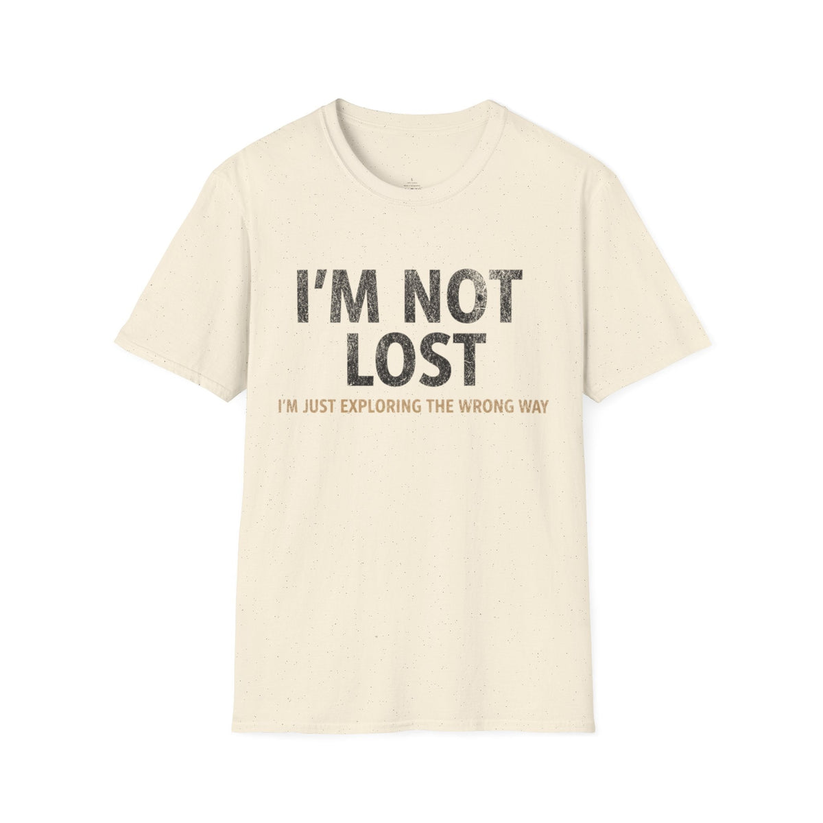 Printify T-Shirt Natural / S I'm Not Lost