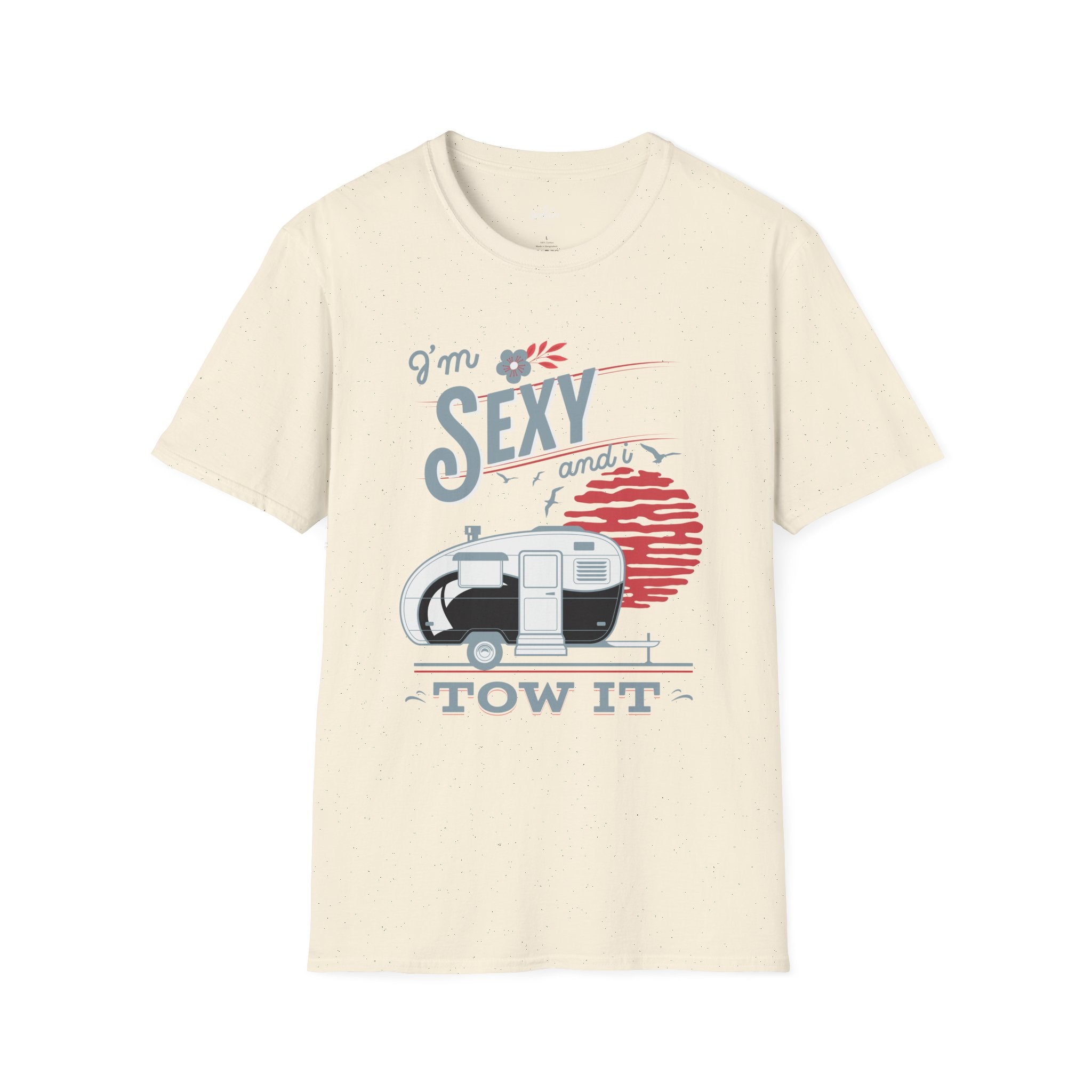 Printify T-Shirt Natural / S I'm Sexy and I Tow it! V2