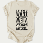 Printify T-Shirt Natural / S If You Want a Different View...