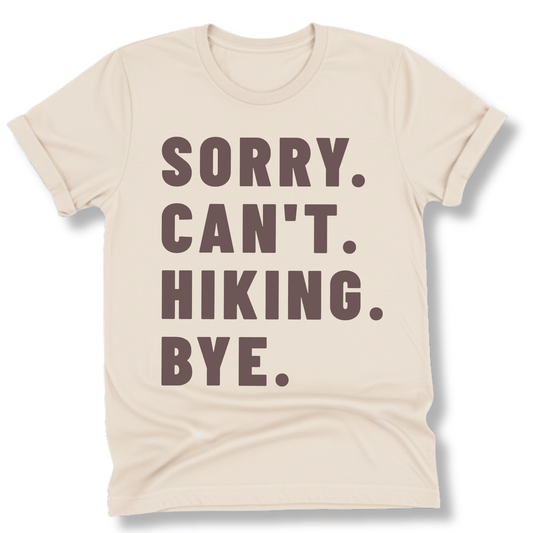 Printify T-Shirt Natural / S Sorry Can't Hiking