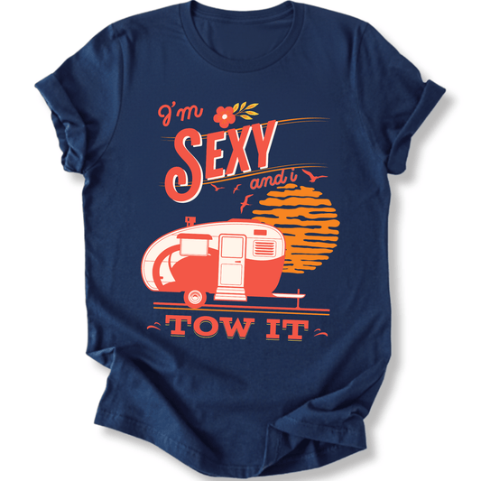 Printify T-Shirt Navy / S I'm Sexy and I Tow it