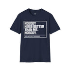 Printify T-Shirt Navy / S Trump Hikes - Nobody Hikes Better