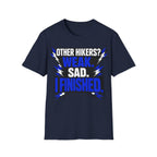 Printify T-Shirt Navy / S Trump Hikes - Other Hikers are Weak