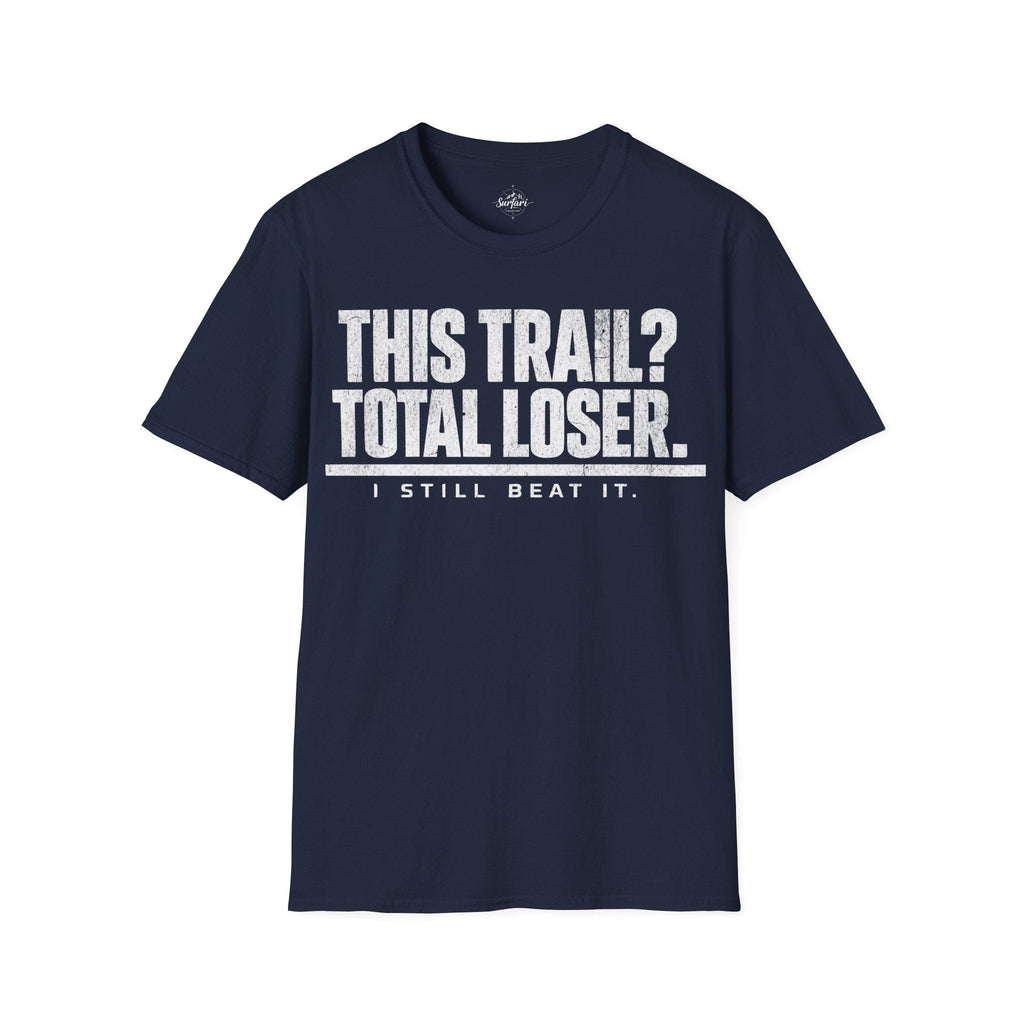 Printify T-Shirt Navy / S Trump Hikes -  This Trail?  Loser!