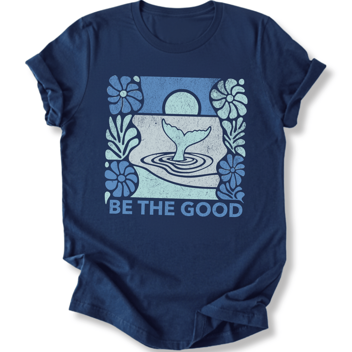 Printify T-Shirt Navy / XS Be The Good