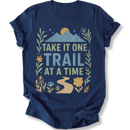Printify T-Shirt Navy / XS One trail at a time