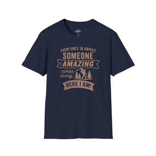 Printify T-Shirt Navy / XS Someone Amazing, its me!!