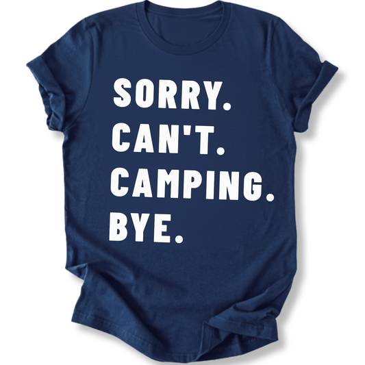 Printify T-Shirt Navy / XS Sorry Can't Camping