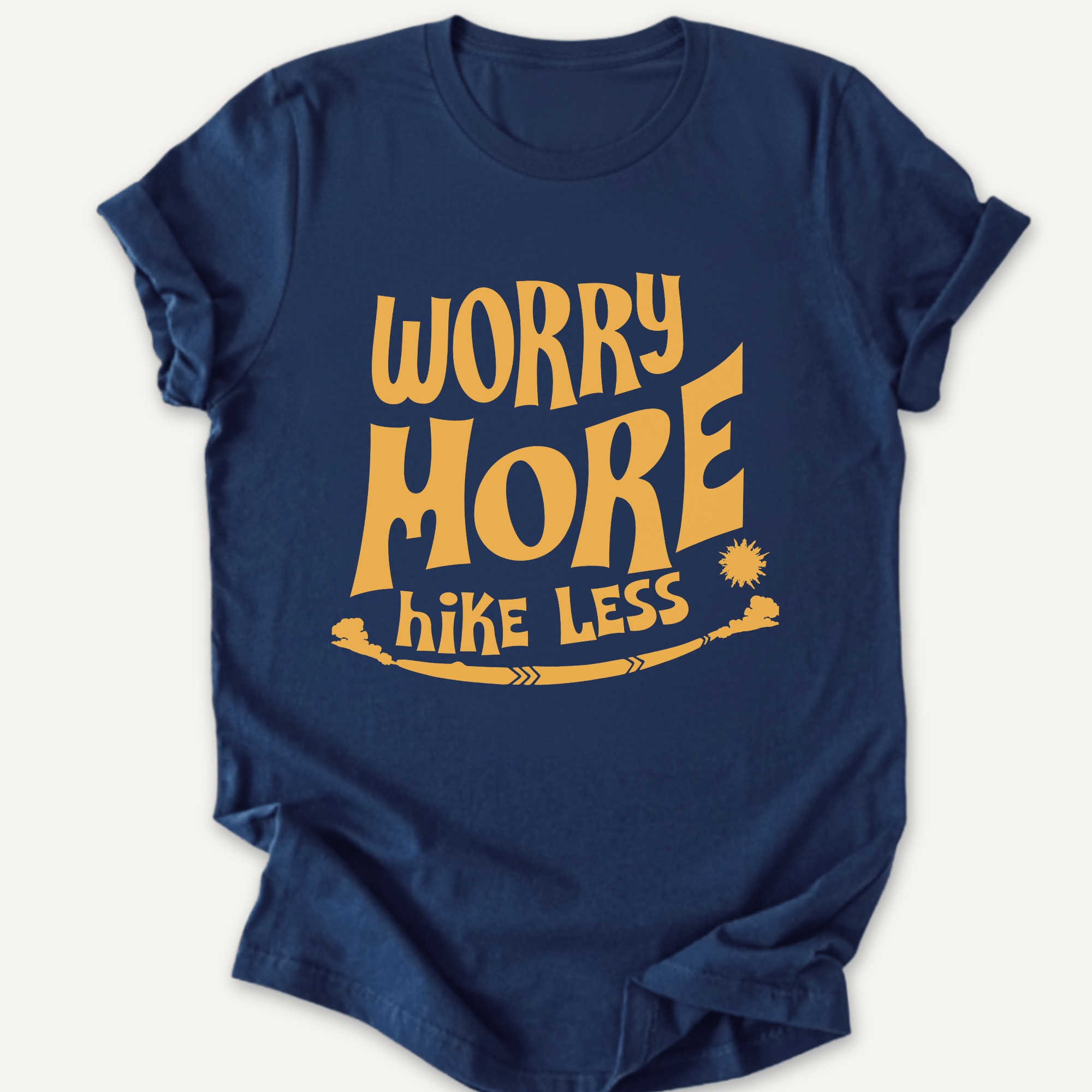 Printify T-Shirt Navy / XS Worry More, Hike Less