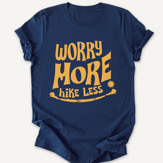 Printify T-Shirt Navy / XS Worry More, Hike Less