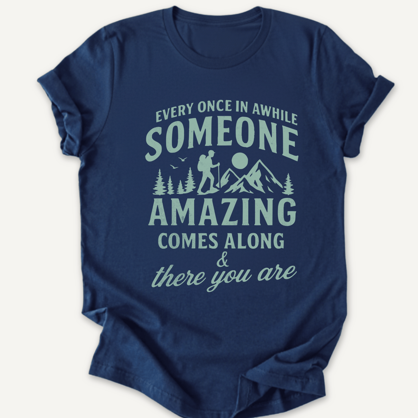 Printify T-Shirt Navy / XS You're Amazing