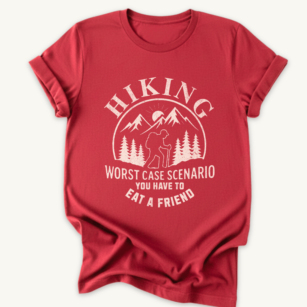 Printify T-Shirt Red / S Hiking Worst Case Scenario