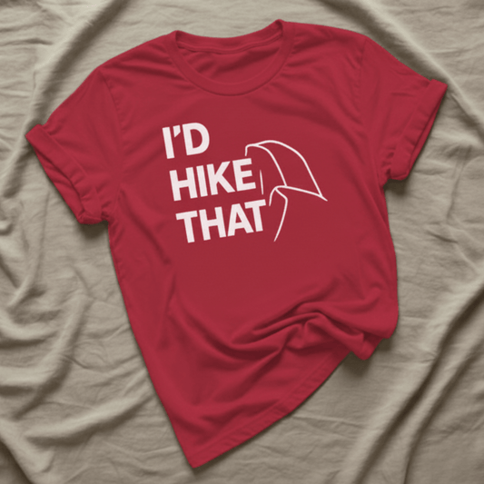Printify T-Shirt Red / XS I'd Hike That Half Dome