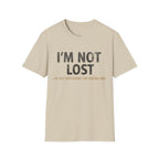 Printify T-Shirt Sand / S I'm Not Lost