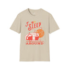 Printify T-Shirt Sand / S I sleep around