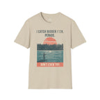 Printify T-Shirt Sand / S Trump Hikes - Catching Bigger Fish Than You