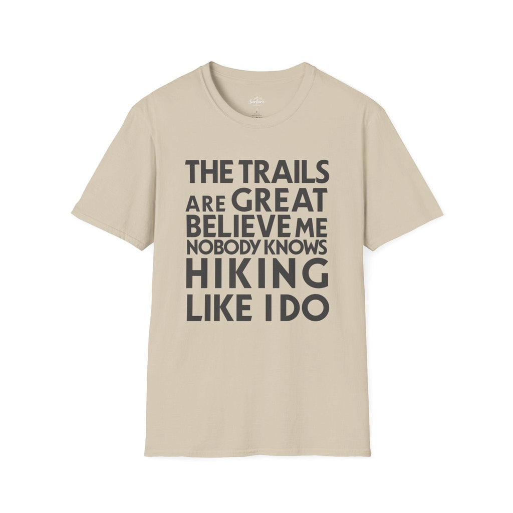 Printify T-Shirt Sand / S Trump Hikes - Trails Are Great