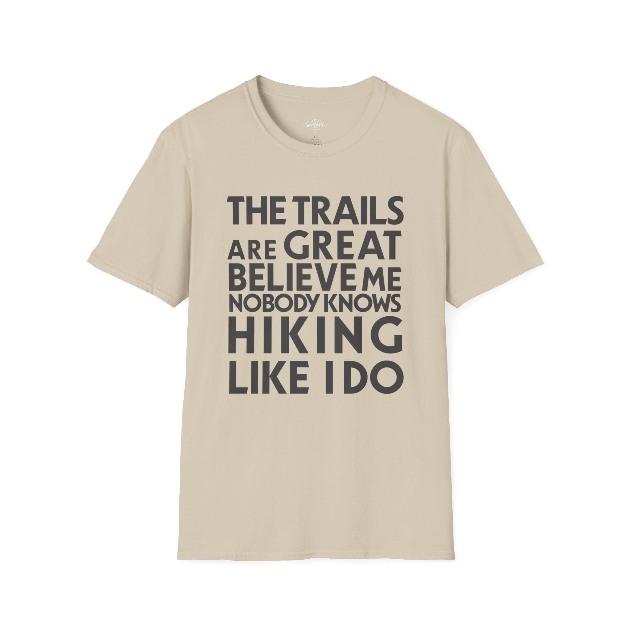 Printify T-Shirt Sand / S Trump Hikes - Trails Are Great