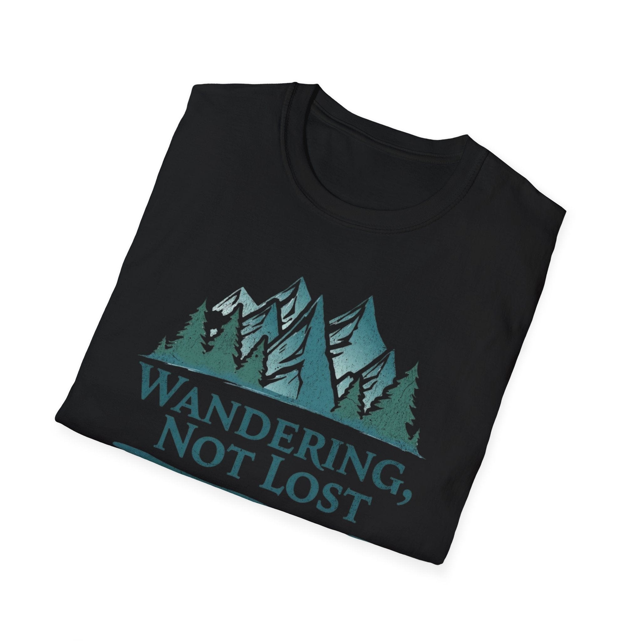 Printify T-Shirt Wandering Not Lost T-Shirt, Nature Lover Tee, Adventure Graphic Shirt, Gift for Hikers, Trendy Outdoor Apparel, Camping, Mountain lover